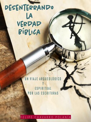 cover image of Desenterrando la Verdad Bíblica